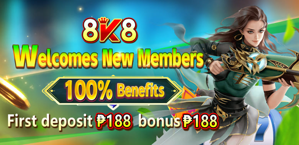 8k8 welcomes new members 100% benefits first deposit 188 pesos 188 pesos 