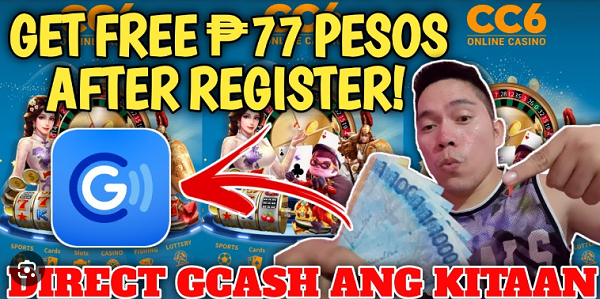 cc6 online casino get free 77 php after register direct gcash ang kitaan