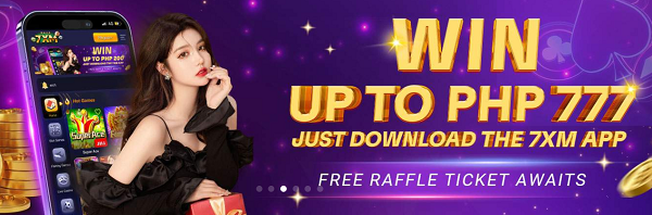 7xm casino review win up to php 777 just download the 7xm appp free raffle ticket awaits 